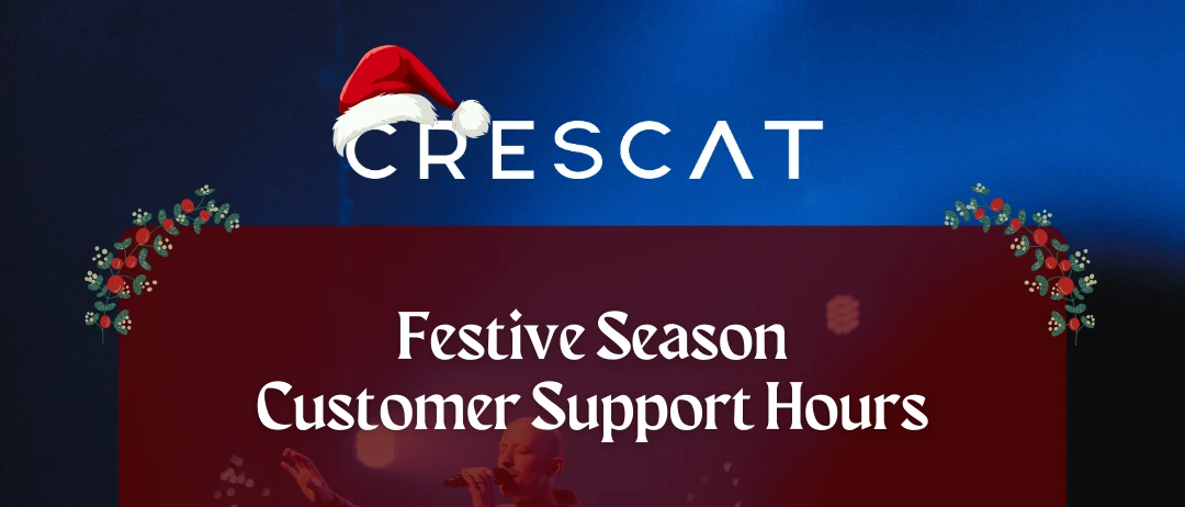 Crescat Customer Support operational hours over the Festive Season