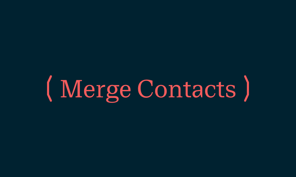 Image with written article title, "Merge Contacts"